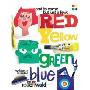 And to Name but Just a Few: Red, Yellow, Green, Blue