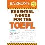 Essential Words for the TOEFL (Essential Words for the Toefl)