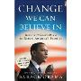 Change We Can Believe in: Barack Obama's Plan to Renew America's Promise
