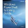 Windows PowerShell™ Scripting Guide(Windows PowerShell™ 脚本指南)
