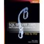 Microsoft® SQL Server™ 2005 Integration Services Step by Step(Microsoft SQL Server 2005 Integration Services 进阶指南（光盘）)