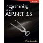 Programming Microsoft® ASP.NET 3.5(Microsoft® ASP.NET 3.5编程)
