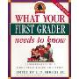 What Your First Grader Needs to Know Fundamentals of a Good First-Grade Education