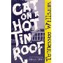 CAT ON A HOT TIN ROOF(热罐顶上的猫)