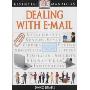 DEALING WITH E-MAIL