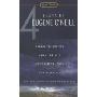 FOUR PLAYS BY EUGENE O’NEILL