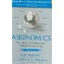 Wikinomics:How Mass Collaboration Changes... 维基经济学:集体合作如何改变一切