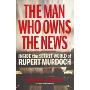 The Man Who Owns the News - Inside the Secret World of Rupert Murdoch(默多克传记)