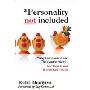 Personality Not Included: Why Companies Lose Their Authenticity And How Great Brands Get it Back, Foreword by Guy Kawasaki (Hardcover)