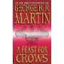 A Feast for Crows (A Song of Ice and Fire) (Mass Market Paperback)