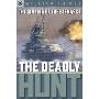 The Sinking of the "Bismarck": The Deadly Hunt (Sterling Point Books) (Paperback)