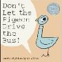 Don't Let the Pigeon Drive the Bus! (Caldecott Honor Book) (Hardcover)