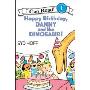 Happy Birthday, Danny and the Dinosaur! (I Can Read - Level 1) (Paperback)