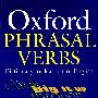 牛津动词短语字典：Oxford Phrasal Verbs Dictionary（附光盘）
