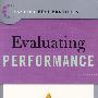 Best Practices： Evaluating Performance： How to Appraise, Promote, and Fire最佳实践丛书：绩效评估