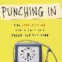 Punching In： The Unauthorized Adventures of a Front-Line Employee