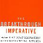 The Breakthrough Imperative： How the Best Managers Get Outstanding Results敢于打破常规是最佳管理者取得杰出成绩的要素之一