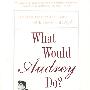 What Would Audrey Do？： Timeless Lessons for Living with Grace and Style 奥黛丽·赫本会如何做