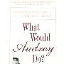 What Would Audrey Do?: Timeless Lessons for Living with Grace and Style 奥黛丽·赫本会如何做