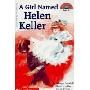 Girl Named Helen Keller, A (level 3)(Hello Reader)