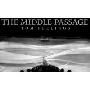 The Middle Passage: White Ships/ Black Cargo