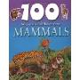 100 Things You Should Know About Mammals