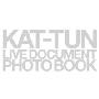 KAT-TUNライブ・ドキュメント・フォトブック“BREAK the RECORDS"(KAT-TUN Live Document Photo Book 写真集)