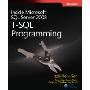 Inside Microsoft® SQL Server® 2008: T-SQL Programming(Pro-Developer)