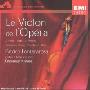 进口CD:小提琴中的歌剧名曲精选集Le Violon de I’Opera(353019 2 2)