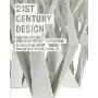 21st Century Design: New Design Icons from Mass Market to Avant-Garde