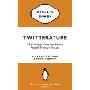 Twitterature: The World's Greatest Books Retold Through Twitter