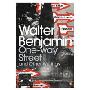 One-Way Street and Other Writings