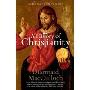 A History of Christianity: The First Three Thousand Years