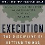 Execution: The Discipline of Getting Things Done  执行力：如何完成任务的学问