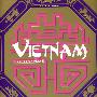 VIETNAM：A SENSE OF PLACE 越南地方感觉