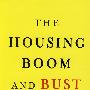 THE HOUSING BOOM AND BUST 房地产繁荣与萧条