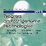 Progress on Post-genome Technologies——Proceedings of the 6’th intenational Forum on Post-geenome Technologies（后基因技术进展：第六届国际后基因技术论坛论文集）