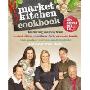 The Market Kitchen Cookbook