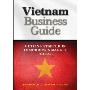 Vietnam Business Guide: Getting Started in Tomorrow's Market Today