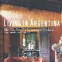 LIVING IN ARGENTINA  阿根廷室内设计
