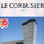 LE CORBUSIER 现代建筑派大师：勒·柯布西耶