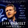 Jeff Immelt and the New GE Way 杰夫·伊梅尔特和新GE路