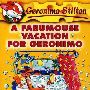 老鼠记者的假期A FABUMOUSE VACATION FOR GERONIMO