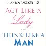 像男人一样思考，像女人一样行动Act like a lady, Think Like a Man
