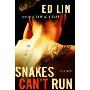 Snakes Can't Run