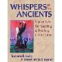 Whispers of the Ancients: Native Tales for Teaching and Healing in Our Time