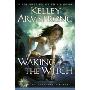 Waking the Witch