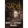 Sure and Certain Death