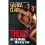 Thugs and the Women Who Love Them