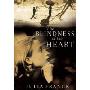 Blindness of the Heart